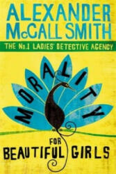 Morality For Beautiful Girls - Alexander McCall Smith (2004)