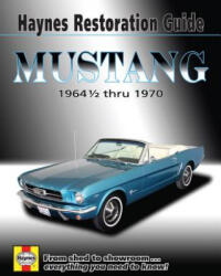 Mustang Restoration Guide (2012)