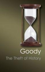Theft of History - Jack Goody (2012)