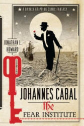 Johannes Cabal: The Fear Institute (2012)