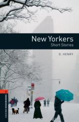 Oxford Bookworms Library: Level 2: : New Yorkers - Short Stories - O. Henry (2008)