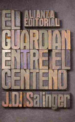 El guardián entre el centeno - J. D. Salinger (2010)