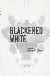 Blackened White - Brian W Foster (ISBN: 9781475225532)