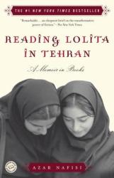 Reading Lolita in Tehran - Nafisi, Azar (2006)