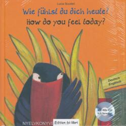 Wie fuhlst du dich heute? Kinderbuch Deutsch-Englisch - Lucia Scuderi (2011)