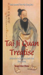 Tai Ji Quan Treatise: Attributed to the Song Dynasty Daoist Priest Zhang Sanfeng - Stuart Alve Olson, Patrick Gross (ISBN: 9781490345529)