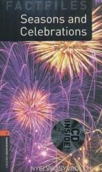 Seasons and Celebrations with Audio CD Factfiles - Oxford Bookworms Library Level 2 (2008)