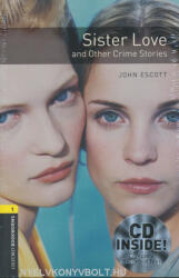 John Escott - Sister Love and Other Crime Stories - CD melléklettel (2008)