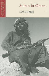 Sultan in Oman - Jan Morris (2008)