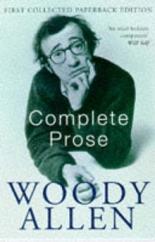 Woody Allen: The Complete Prose (1999)
