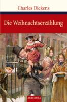 Die Weihnachtserzählung - Charles Dickens, Isabelle Fuchs (2008)