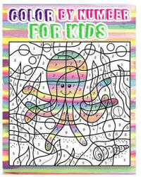 Color By Number for Kids: Animals Coloring Book For Kids Ages 4-8 (Activity Book For Kids: Dot To Dot Game)(+100 Pages) - Aubrey Brooklyn (ISBN: 9781540603067)