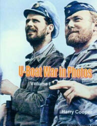 U-Boat War in Photos - Harry Cooper (ISBN: 9781540398819)