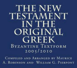 The New Testament In The Original Greek: Byzantine Textform 2005/2010 - God Compiled and Ar William G Pierpont (ISBN: 9781540792457)