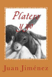 Platero y yo - Juan Ramon Jimenez (ISBN: 9781542628174)