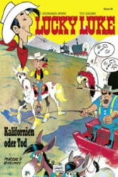 Lucky Luke - Kalifornien oder Tod - Morris, René Goscinny, Gudrun Penndorf (ISBN: 9783770401505)