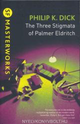 Three Stigmata of Palmer Eldritch - Philip K. Dick (2004)