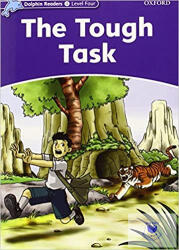 Dolphin Readers Level 4: The Tough Task (2007)