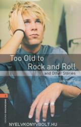 Too Old to Rock and Roll (2008)