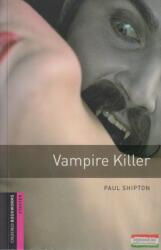 Oxford Bookworms Library: Starter Level: : Vampire Killer - Paul Shipton (2008)