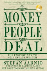 Money People Deal: The Fastest Way to Real Estate Wealth - Stefan Aarnio (ISBN: 9781482397130)