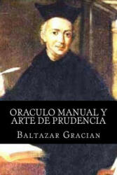 Oraculo manual y arte de prudencia - Baltazar Gracian, Books (ISBN: 9781515113553)