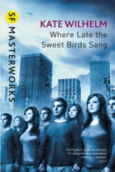 Where Late The Sweet Birds Sang - Kate Wilhelm (2006)