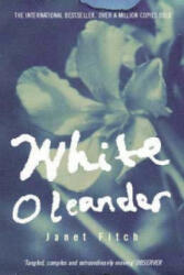 White Oleander - Janet Fitch (2006)