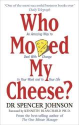 Who Moved My Cheese - Spencer Johnson (2002)