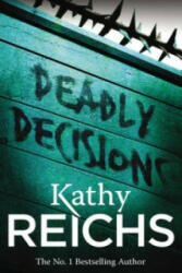 Deadly Decisions - Kathy Reichs (2011)