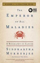 Emperor of All Maladies - Siddhartha Mukherjee (2011)