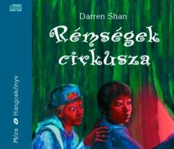 Rémségek Cirkusza - Hangoskönyv (2008)