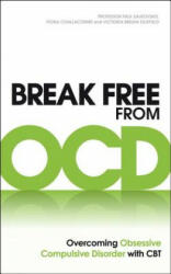 Break Free from OCD - Paul Salkovskis (2011)