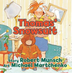 Thomas' Snowsuit - Robert Munsch (2011)