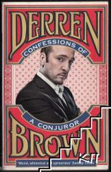 Confessions of a Conjuror - Derren Brown (2011)