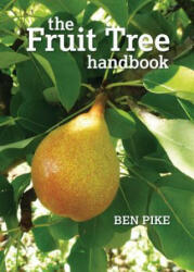 Fruit Tree Handbook - Ben Pike (2011)