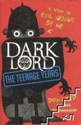 Dark Lord: The Teenage Years - Book 1 (2011)