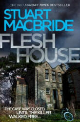 Flesh House - Stuart MacBride (2011)