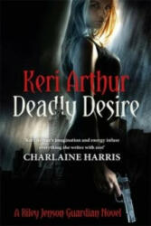 Deadly Desire - Keri Arthur (2011)