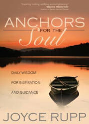 Anchors for the Soul - Joyce Rupp (ISBN: 9781932057126)