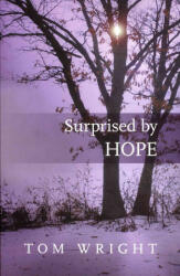 Surprised by Hope - Tom Wright (2011)