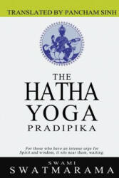 The Hatha Yoga Pradipika - Swami Swatmarama, Pancham Sinh (ISBN: 9781463727918)