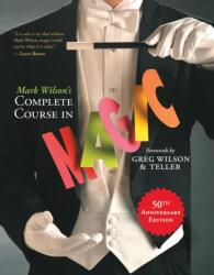 Mark Wilson's Complete Course in Magic (2003)