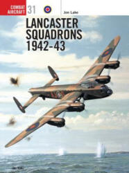 Lancaster Squadrons 1942-43 - Jon Lake (2002)