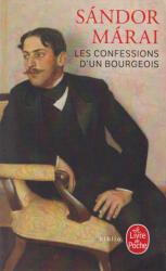 Les Confessions D'Un Bourgeois - S. Marai, Sandor Marai (2008)