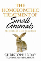 Homoeopathic Treatment Of Small Animals - Christopher Day (2005)