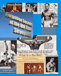 Forgotten Secrets Of The Old Time Strongmen - Dave Yarnell (ISBN: 9781440432958)