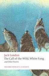 The Call of the Wild White Fang and Other Stories (2009)