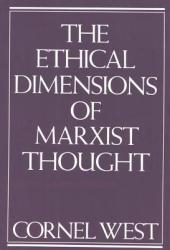 Ethical Dimensions of Marxist Thought (1991)