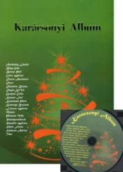 KARÁCSONYI ALBUM ÉNEKHANGRA ZONGORA- VAGY AKKORDKÍSÉRETTEL CD- VEL (ISBN: 9790900527325)